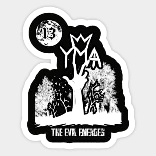 YMA "THE EVIL EMERGES" Sticker